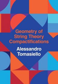 Produktbild: Geometry of String Theory Compactifications