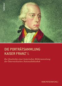 Produktbild: Die Portr&auml;tsammlung Kaiser Franz I.