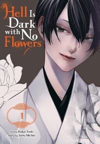 Produktbild: Hell Is Dark with No Flowers, Vol. 1 (Manga)