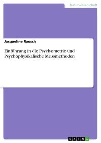 Produktbild: Einf&uuml;hrung in die Psychometrie und Psychophysikalische Messmethoden