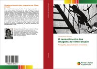 Produktbild: O renascimento das imagens no filme ensaio