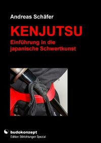 Bild vom Artikel Kenjutsu - Einführung in die japanische Schwertkunst vom Autor Andreas Schäfer