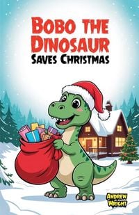 Produktbild: Bobo the Dinosaur Saves Christmas