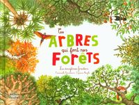 Produktbild: Ces arbres qui font nos for&ecirc;ts : les &eacute;cosyst&egrave;mes forestiers