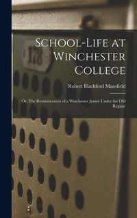 Produktbild: School-life at Winchester College