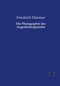 Produktbild: Die Photographie des Augenhintergrundes
