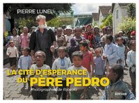 Produktbild: La cit&eacute; d'esp&eacute;rance du p&egrave;re Pedro