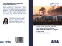 Produktbild: Ocena dw&oacute;ch protoko&iquest;&oacute;w synchronizacji struktur u byd&iquest;a mlecznego