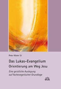 Produktbild: Das Lukas-Evangelium. Orientierung am Weg Jesu