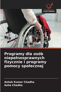 Produktbild: Programy dla os&oacute;b niepe&iquest;nosprawnych fizycznie i programy pomocy spo&iquest;ecznej