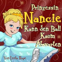 Produktbild: Prinzessin Nancie kann den Ball kaum abwarten