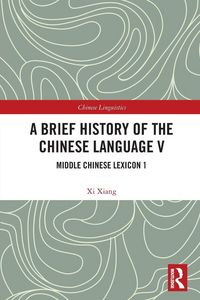Produktbild: A Brief History of the Chinese Language V