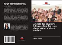 Produktbild: Anxi&eacute;t&eacute; des &eacute;tudiants bilingues lors des tests d'expression orale en anglais