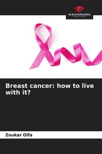 Produktbild: Breast cancer: how to live with it?