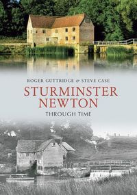 Produktbild: Sturminster Newton Through Time