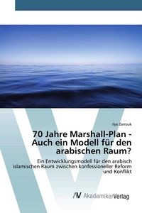 Produktbild: 70 Jahre Marshall-Plan - Auch ein Modell f&uuml;r den arabischen Raum?