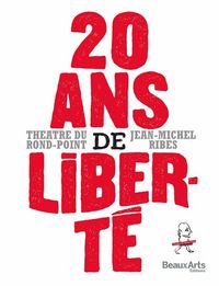 Produktbild: 20 ans de libert&eacute; : Th&eacute;&acirc;tre du Rond-Point