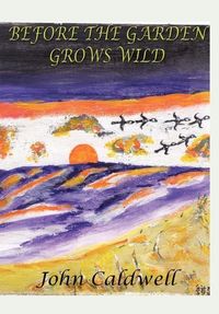 Produktbild: Before the Garden Grows Wild