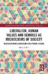 Produktbild: Liberalism, Human Values and Schools as Microcosms of Society