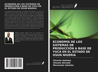 Produktbild: Econom&iacute;a De Los Sistemas De Producci&oacute;n a Base De Yuca En El Estado De Osun Nigeria