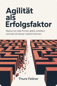 Produktbild: Agilit&auml;t als Erfolgsfaktor
