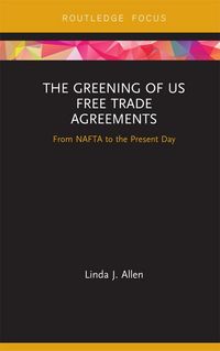 Produktbild: The Greening of US Free Trade Agreements