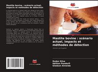 Produktbild: Mastite bovine : sc&eacute;nario actuel, impacts et m&eacute;thodes de d&eacute;tection