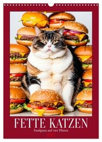 Produktbild: FETTE KATZEN - Foodporn auf vier Pfoten (Wandkalender 2027 DIN A3 hoch), CALVENDO Monatskalender