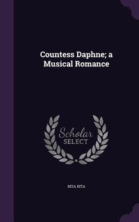Produktbild: Countess Daphne; a Musical Romance