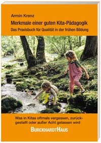 Produktbild: Merkmale einer guten Kita-P&auml;dagogik &ndash; Das Praxisbuch f&uuml;r Qualit&auml;t in der fr&uuml;hen Bildung
