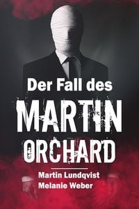 Produktbild: Der Fall Des Martin Orchard : Erweiterte Probe