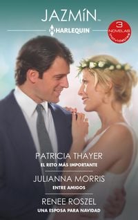 Produktbild: El reto m&aacute;s importante - Entre amigos - Una esposa para navidad