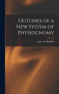 Produktbild: Outlines of a New System of Physiognomy