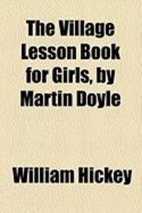 Produktbild: The Village Lesson Book for Girls, by Martin Doyle