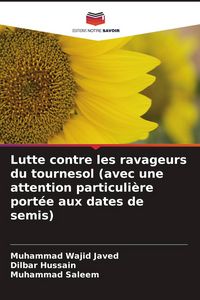 Produktbild: Lutte contre les ravageurs du tournesol (avec une attention particuli&egrave;re port&eacute;e aux dates de semis)