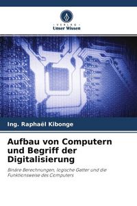 Produktbild: Aufbau von Computern und Begriff der Digitalisierung