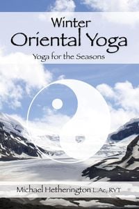 Produktbild: Winter Oriental Yoga: Taoist and Hatha Yoga for the Seasons