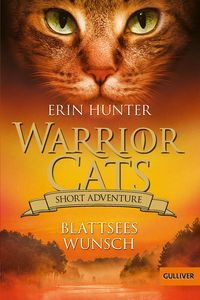 Warrior Cats - Short Adventure - Blattsees Wunsch Erin Hunter
