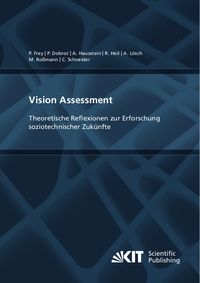 Produktbild: Vision Assessment: Theoretische Reflexionen zur Erforschung soziotechnischer Zuk&uuml;nfte