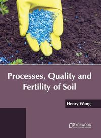 Produktbild: Processes, Quality and Fertility of Soil