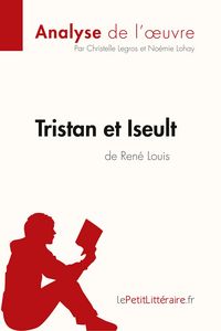 Produktbild: Tristan et Iseult de Ren&eacute; Louis (Analyse de l'oeuvre)