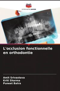 Produktbild: L'occlusion fonctionnelle en orthodontie