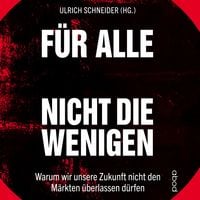 Produktbild: F&uuml;r alle, nicht f&uuml;r die Wenigen