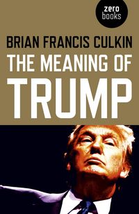 Produktbild: The Meaning of Trump