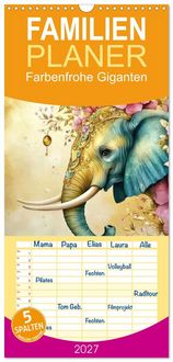 Produktbild: Familienplaner 2027 - Farbenfrohe Giganten mit 5 Spalten (Wandkalender, 21 x 45 cm) CALVENDO