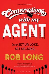Produktbild: Long, R: Conversations with My Agent (and Set Up, Joke, Set
