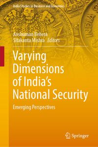 Produktbild: Varying Dimensions of India&rsquo;s National Security