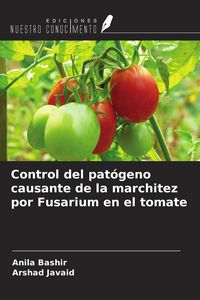 Produktbild: Control del pat&oacute;geno causante de la marchitez por Fusarium en el tomate
