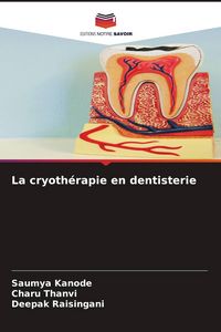 Produktbild: La cryoth&eacute;rapie en dentisterie