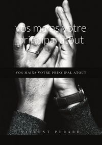 Produktbild: Vos mains votre principal atout